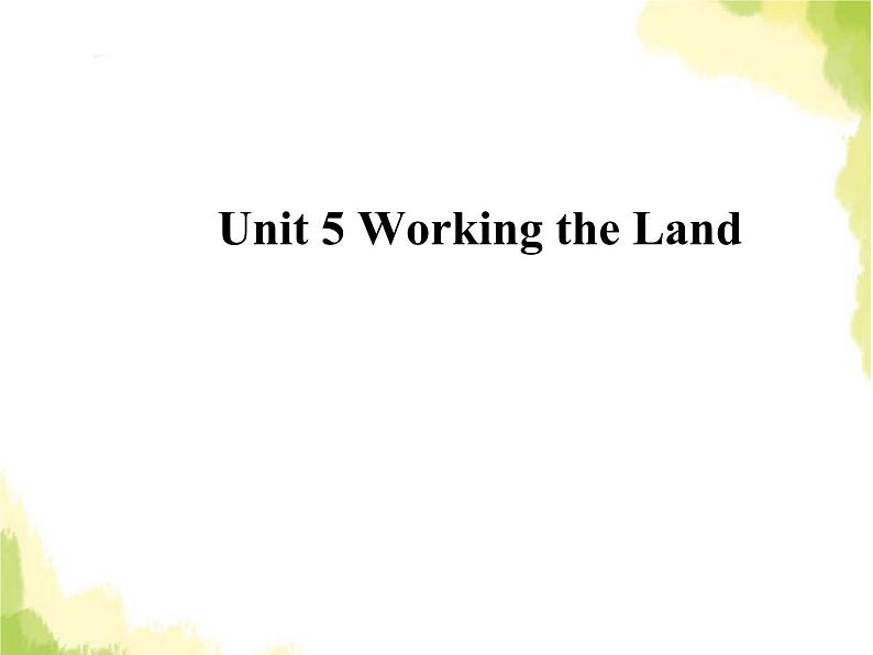 人教版高中英语选择性必修第一册unit 5 working the land sectiona reading and thinking课件第1页