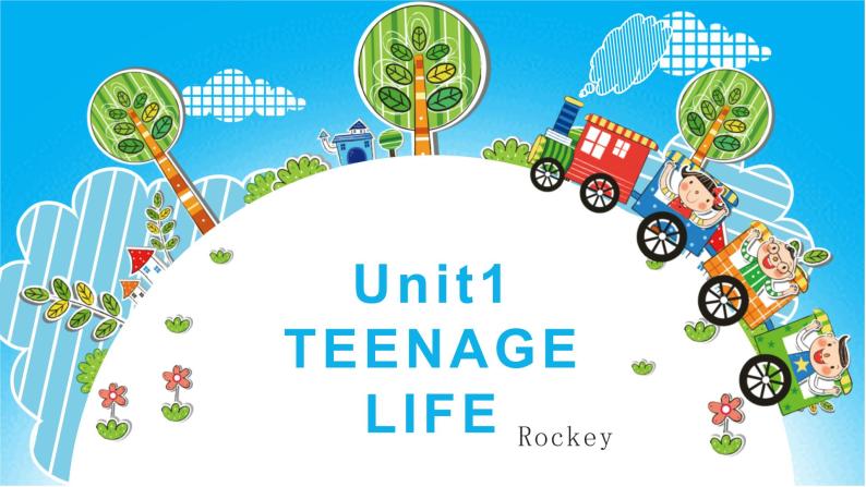 Unit1 TEENAGE LIFE Listening and Speaking 课件01