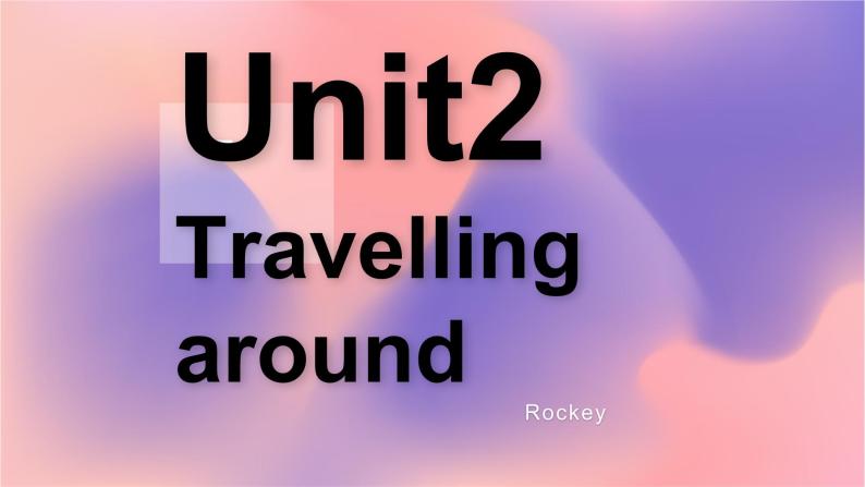 Unit2 Travelling around Reading for Writing 课件01