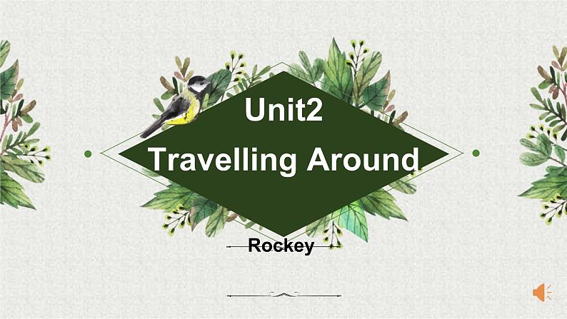 Unit2 TRAVELLING AROUND Vidio Time 课件第1页