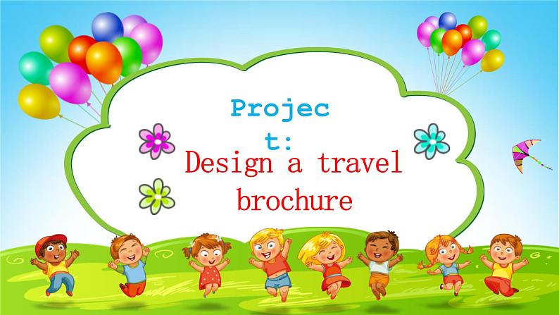 Unit2 Travelling Around Project Design a travel brochure 课件第2页