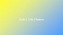 高中英语Unit 1 Life ChoicesLesson 3 Your Life Is What You Make It作业ppt课件