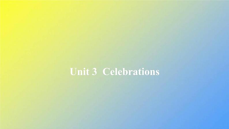 北师大版高中英语必修第一册Unit3Celebrations单元限时作业课件01