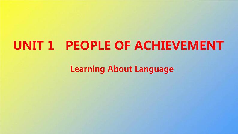 新人教版高中英语选择性必修第一册UNIT1LearningAboutLanguage课件01