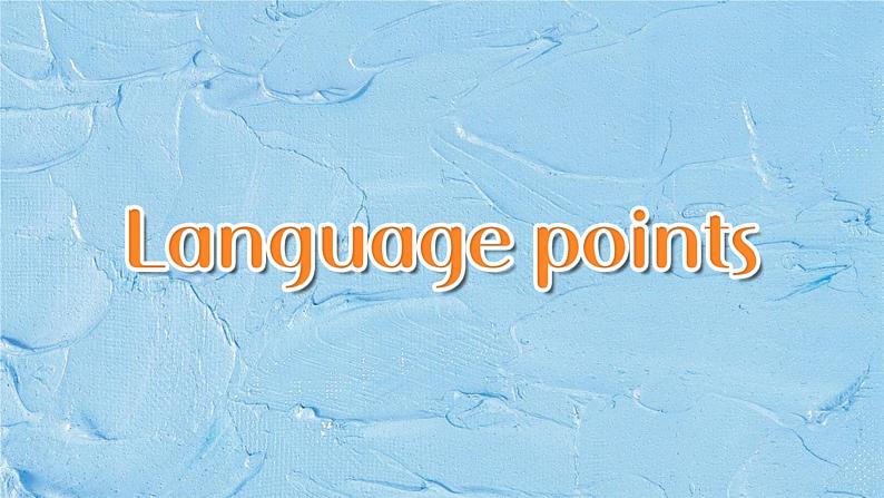 Unit 1 A new start Language points课件01