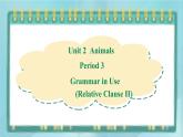 上外版2020高中英語(yǔ)必修二unit 2 animals period 3課件