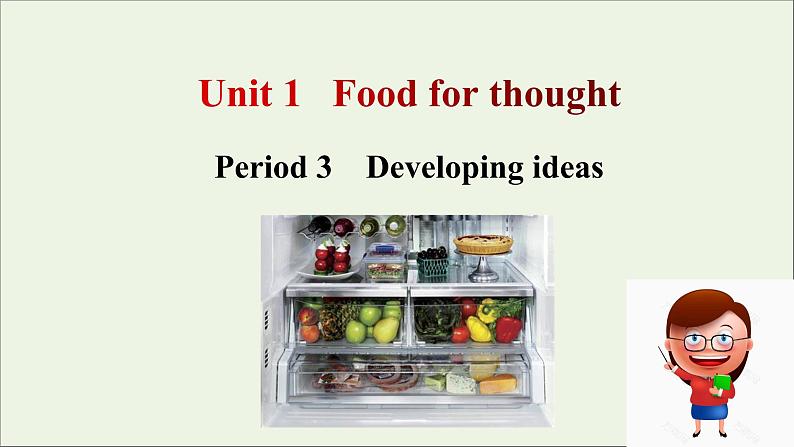 20212022版新教材高中英语Unit1FoodforthoughtPeriod3Developingideas课件外研版必修第二册第1页