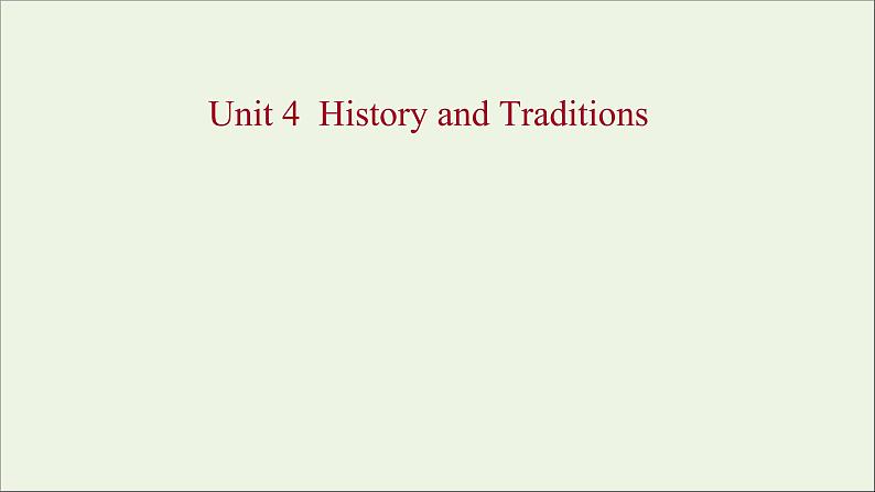 2021_2022新教材高中英语Unit4HistoryandTraditions课件新人教版必修第二册第1页