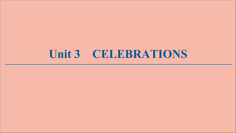 北师大版高中英语必修第一册unit 3 celebrations sectionⅰtopictalk and lesson1课件第1页