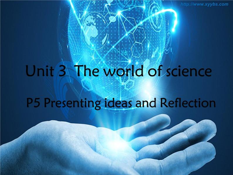 高中英语 B3 Unit 3 The world of Science 第7课时—Presenting ideas 课件03