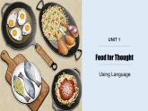 Using language 课件PPT外研版必修二Unit1Food for thought