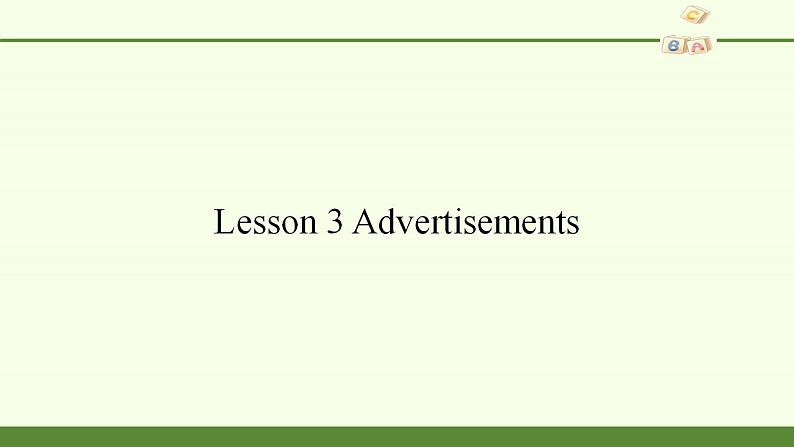 Unit 6 Lesson 3 The Advertising Game 原创课件01