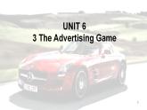 Unit 6 Lesson 3 The Advertising Game 課件 共60張，含大量圖片