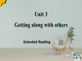 Unit 3 Extended reading 课件 -高中英语牛津译林版必修第一册