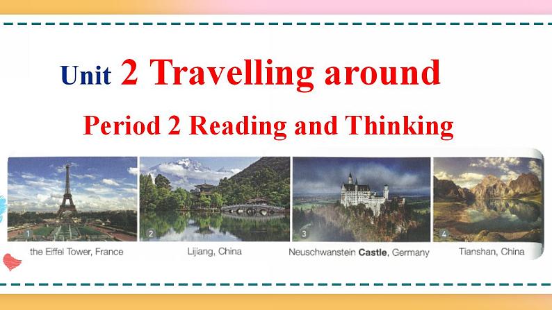 Unit 2 Period 2 Reading and thinking 课件+教案+学案01