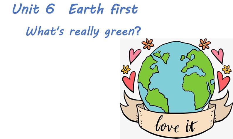 外研版2019必修二Unit6 Earth firstDevelopingideas课件01