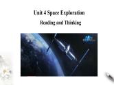 Unit 4 Space Exploration  Reading and thinking课件