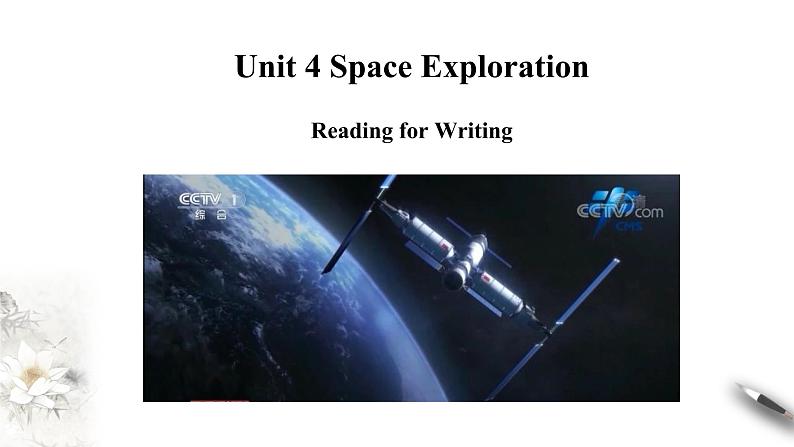 Unit 4 Space Exploration  Reading for Writing课件01