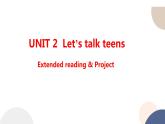 译林牛津版高中英语必修第一册 UNIT 2 Extended reading & Project（共61页）课件PPT