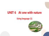 外研版高中英语 必修第一册 UNIT 6 Using language (1)（课件PPT）