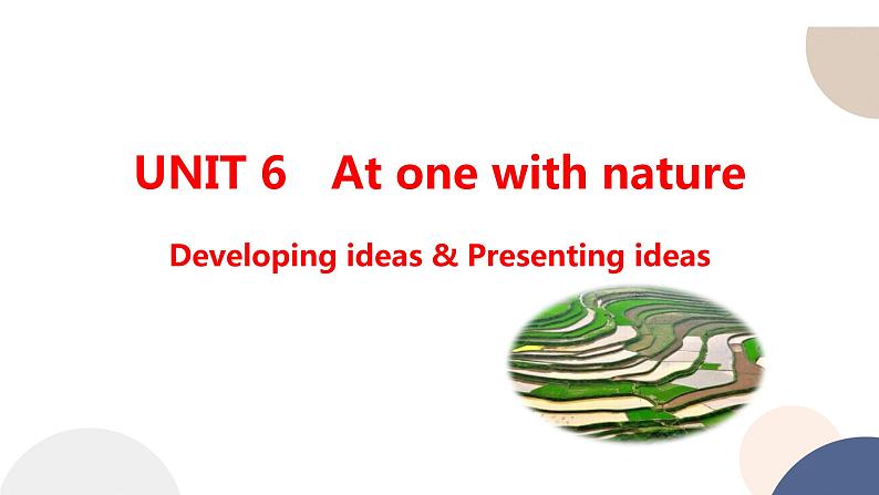 外研版高中英语 必修第一册 UNIT 6 Developing ideas & Presenting ideas（课件PPT）第1页