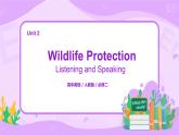 人教版英语必修二U2Wildlife protection   (第1课时)课件（送教案练习）