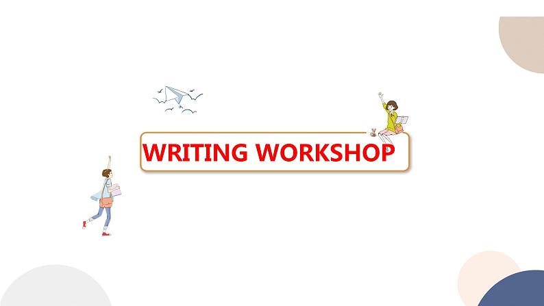 北师大版高中英语必修第一册 UNIT 1 WRITING WORKSHOP & VIEWING WORKSHOP（课件PPT）02