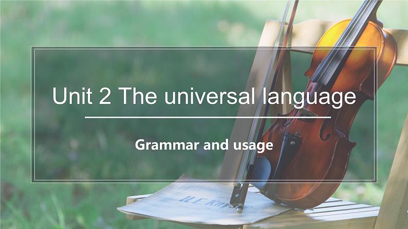 2022年牛津译林版选择性必修1U2 Grammar and usage 课件第1页