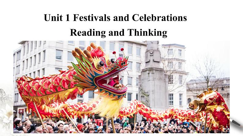 Unit 1 Festivals and Celebrations 教学课件第1页