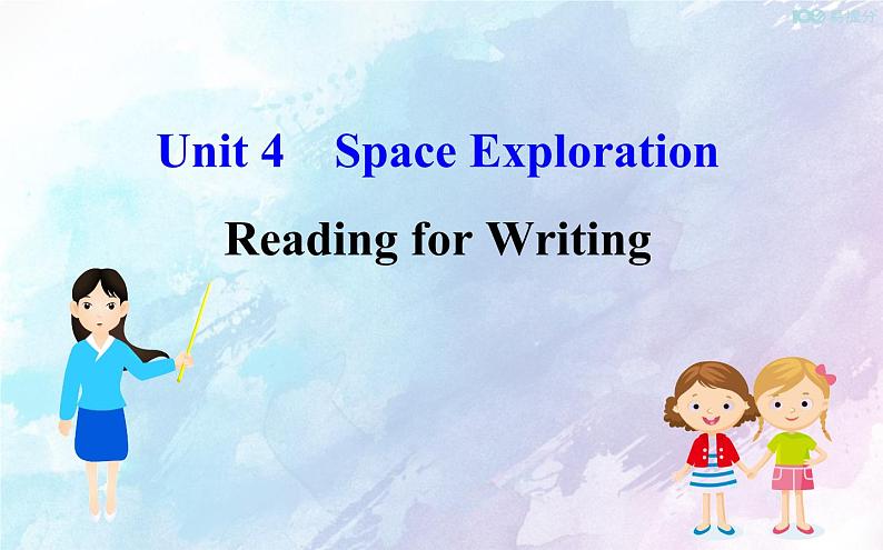 Unit 4 Space Exploration Reading for Writing课件01