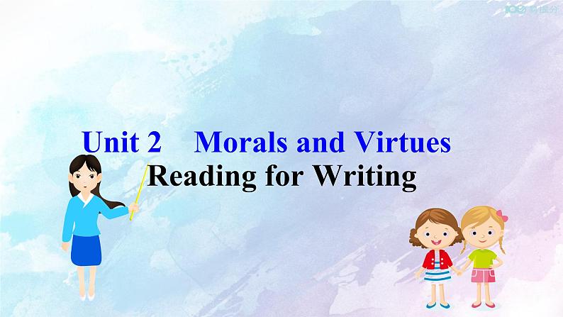 高中英语必修三  (课件)Unit 2　Morals and Virtues Reading for Writing02