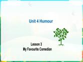 Unit 4 Lesson 3 My Favourite Comedian 課件-2022-2023學(xué)年高中英語北師大版（2019）選擇性必修第二冊(cè)