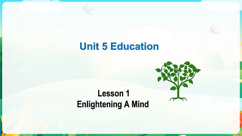 Unit 5 Lesson 1 Enlightening A Mind 课件-2022-2023学年高中英语北师大版（2019）选择性必修第二册01