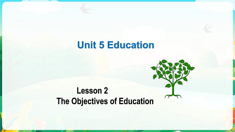 Unit 5 Lesson 2 The Objectives of Education 课件-2022-2023学年高中英语北师大版（2019）选择性必修第二册第1页