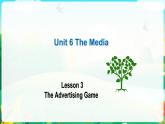 Unit 6 Lesson 3 The Advertising Game 課件-2022-2023學(xué)年高中英語(yǔ)北師大版（2019）選擇性必修第二冊(cè)