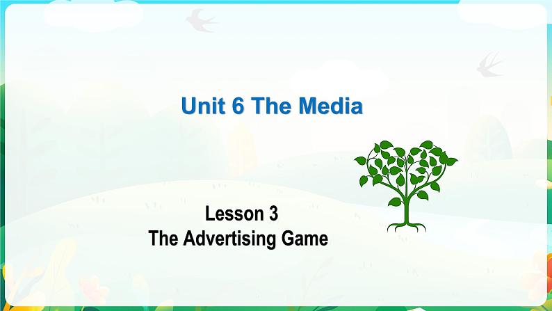 Unit 6 Lesson 3 The Advertising Game 课件-2022-2023学年高中英语北师大版（2019）选择性必修第二册01