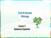 Unit 9 Lesson 3 Epidemics Explained课件-2022-2023学年高中英语北师大版（2019）选择性必修第三册