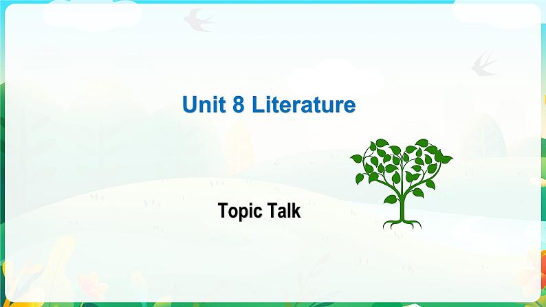 Unit 8  Topic Talk课件-2022-2023学年高中英语北师大版（2019）选择性必修第三册01