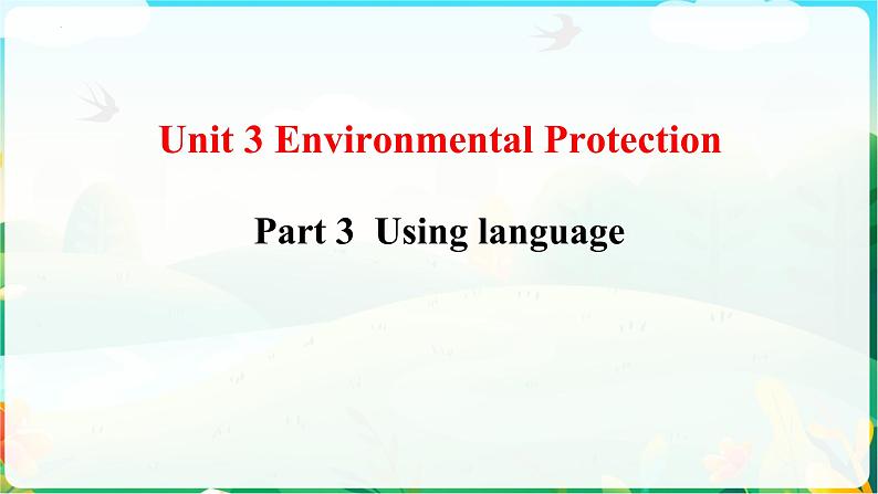 Unit3 Using language  课件-2022-2023学年高中英语人教版（2019）选择性必修第三册第1页