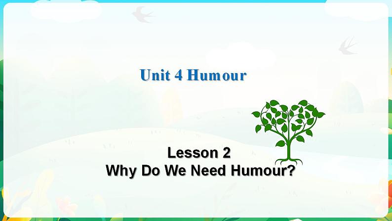 Unit 4 Lesson 2 Why Do We Need Humour 课件-2022-2023学年高中英语北师大版（2019）选择性必修第二册01