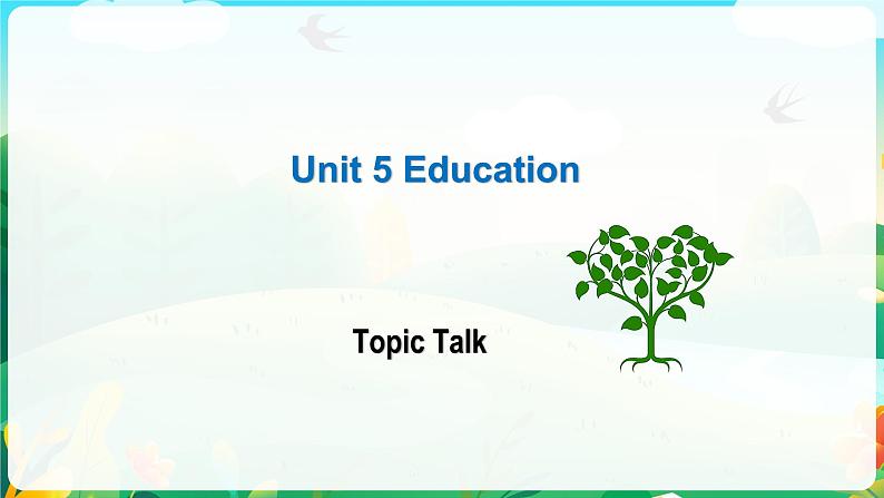 Unit 5  Topic Talk 课件-2022-2023学年高中英语北师大版（2019）选择性必修第二册01