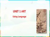 Uint1 Using Language 课件-2022-2023学年高中英语人教版（2019）选择性必修第三册