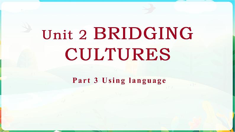 Unit2 Using Language 课件-2022-2023学年高中英语人教版（2019）选择性必修第二册01