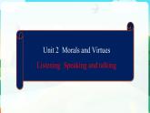 Unit2 Listening and  Speaking 课件-2022-2023学年高中英语人教版（2019）必修第三册