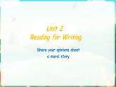 Unit2 Reading for Writing课件-2022-2023学年高中英语人教版（2019）必修第三册