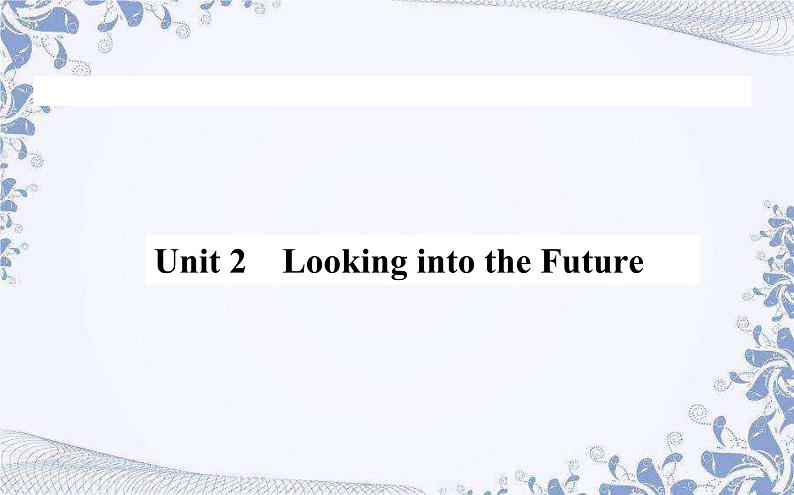 选择性必修 第一册  英语 UNIT2.1  Looking into the FuReading and Thinking课件第1页