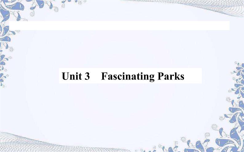 选择性必修 第一册  英语 UNIT3.1 Fascinating Parks  Reading and thinking课件第1页