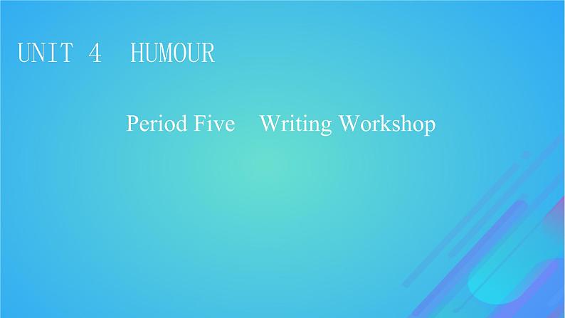 2022秋新教材高中英语Unit4HumourPeriod5WritingWorkshop课件北师大版选择性必修第二册第1页