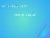 2022秋新教材高中英語(yǔ)Unit9HumanBiologyPeriod1TopicTalk課件北師大版選擇性必修第三冊(cè)