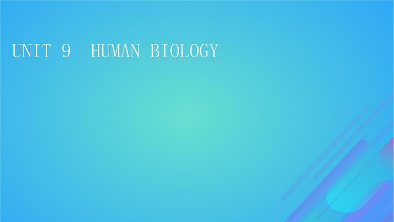 2022秋新教材高中英语Unit9HumanBiology课件北师大版选择性必修第三册01